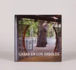 Casas en los árboles | Casas nas Árvores