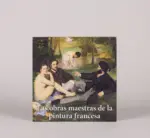Las obras maestras de la pintura francesa